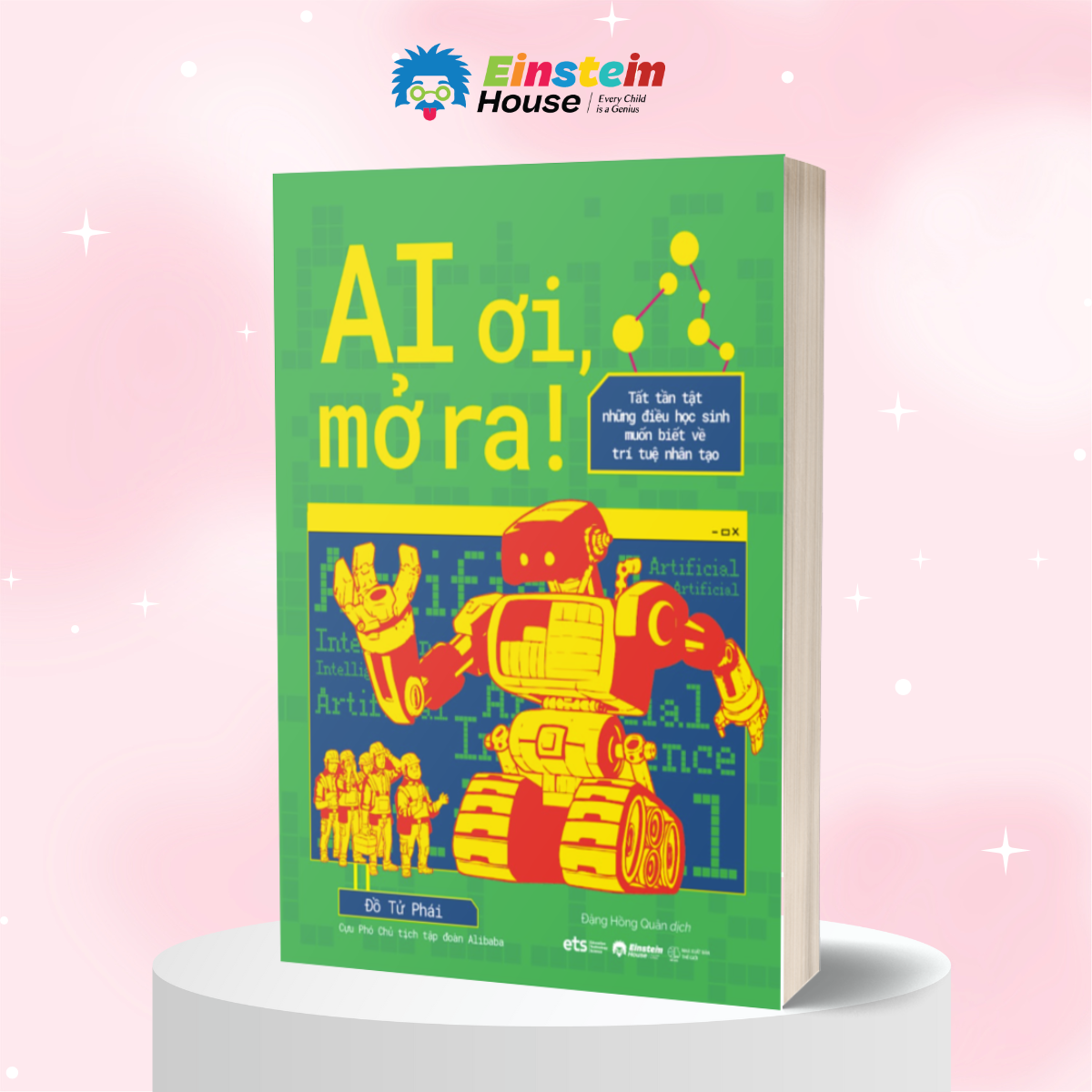 AI Ơi, Mở Ra! - Tất Tần Tật Những Điều Học Sinh Muốn Biết Về Trí Tuệ Nhân Tạo